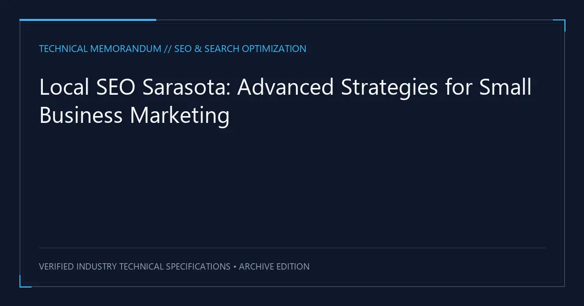 Local SEO Sarasota: Advanced Strategies for Small Business Marketing